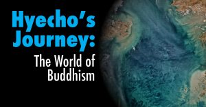 Hyecho's Journey and the World of Buddhism lecture poster