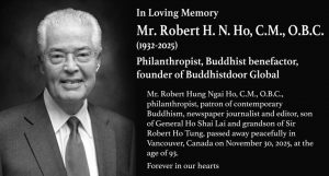 In Loving Memory of Mr. Robert H. N. Ho (1932–2025): Philanthropist, Buddhist Benefactor, and Founder of Buddhistdoor Global